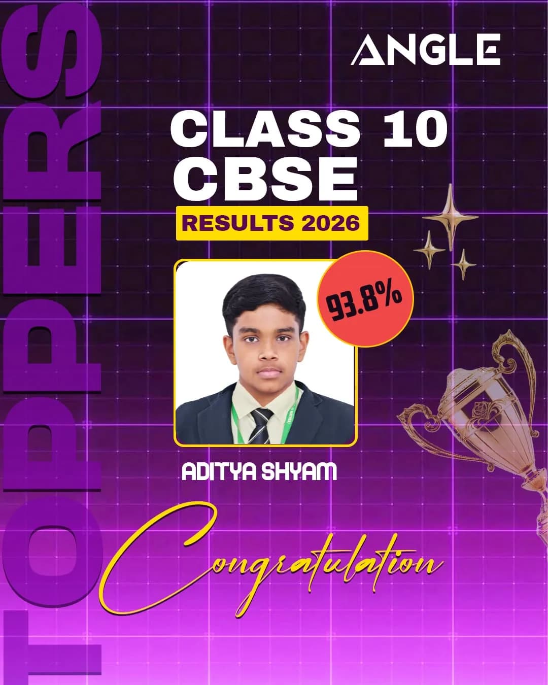 Angle Class 10 CBSE 2026 topper poster for Aditya Shyam scoring 93.8 percent
